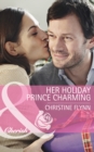 Her Holiday Prince Charming - eBook