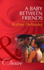 A Baby Between Friends - eBook