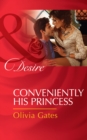 Conveniently His Princess - eBook