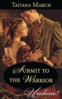 Submit To The Warrior - eBook