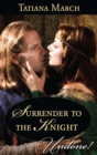 Surrender To The Knight - eBook