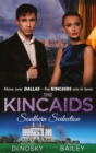 The Kincaids: Southern Seduction : Sex, Lies and the Southern Belle (Dynasties: the Kincaids, Book 1) / the Kincaids: Jack and Nikki, Part 1 / What Happens in Charleston... (Dynasties: the Kincaids, B - eBook
