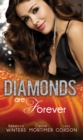 Diamonds are Forever : The Royal Marriage Arrangement / the Diamond Bride / the Diamond Dad - eBook