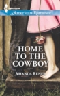 Home To The Cowboy - eBook
