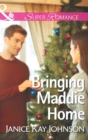 Bringing Maddie Home - eBook