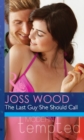 The Last Guy She Should Call - eBook