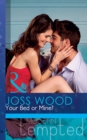 Your Bed or Mine? - eBook