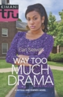 Way Too Much Drama - eBook