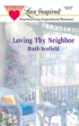 Loving Thy Neighbor - eBook