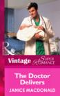 The Doctor Delivers - eBook