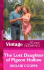 The Lost Daughter Of Pigeon Hollow - eBook