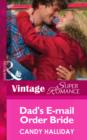 Dad's E-mail Order Bride - eBook