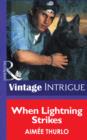 When Lightning Strikes - eBook