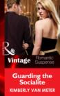 Guarding the Socialite - eBook