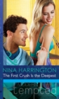 The First Crush Is the Deepest - eBook