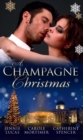 A Champagne Christmas : The Christmas Love-Child / the Christmas Night Miracle / the Italian Billionaire's Christmas Miracle - eBook