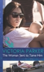 The Woman Sent to Tame Him - eBook