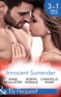 Innocent Surrender : The Virgin's Proposition / the Virgin and His Majesty (the Weight of the Crown) / Untouched Until Marriage (Wedlocked!) - eBook