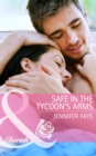 Safe in the Tycoon's Arms - eBook