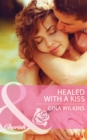 Healed with a Kiss - eBook