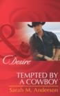 The Tempted By A Cowboy - eBook