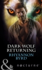Dark Wolf Returning (Mills & Boon Nocturne) - eBook