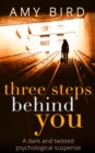 Three Steps Behind You - eBook