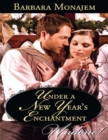 Under A New Year's Enchantment - eBook