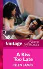 A Kiss Too Late - eBook