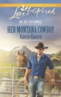 Her Montana Cowboy - eBook