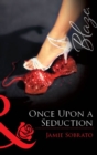 Once Upon A Seduction - eBook
