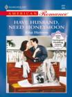 Have Husband, Need Honeymoon - eBook