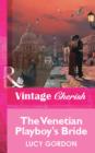 The Venetian Playboy's Bride - eBook