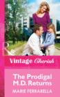 The Prodigal M.d. Returns - eBook