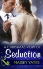 A Christmas Vow Of Seduction - eBook