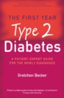 The First Year: Type 2 Diabetes : A Patient-Expert Guide for the Newly Diagnosed - eBook