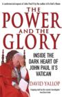 The Power and The Glory : Inside the Dark Heart of John Paul II's Vatican - eBook