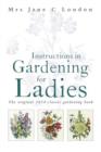 Instructions in Gardening for Ladies : The original 1834 classic gardening book - eBook