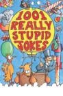 1001 Really Stupid Jokes - eBook