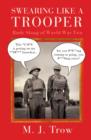 Swearing Like A Trooper : Rude Slang of World War Two - eBook
