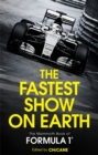 The Fastest Show on Earth : The Mammoth Book of Formula 1 - Book