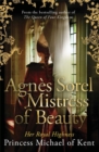Agnes Sorel: Mistress of Beauty - Book