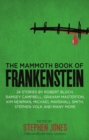 The Mammoth Book of Frankenstein : 25 monster tales by Robert Bloch, Ramsey Campbell, Paul J. McCauley, Lisa Morton, Kim Newman, Mary W. Shelley and many more - eBook