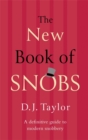 The New Book of Snobs : A Definitive Guide to Modern Snobbery - Book