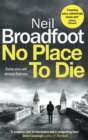 No Place to Die : A gritty and gripping crime thriller - Book