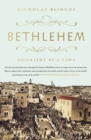Bethlehem : Biography of a Town - eBook