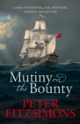 Mutiny on the Bounty : A saga of sex, sedition, mayhem and mutiny, and survival against extraordinary odds - eBook