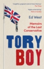 Tory Boy : Memoirs of the Last Conservative - Book