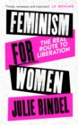 Feminism for Women : The Real Route to Liberation - eBook