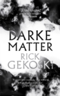 Darke Matter : A Novel - Book